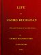 [Gutenberg 53186] • Life of James Buchanan, Fifteenth President of the United States. v. 1 (of 2)